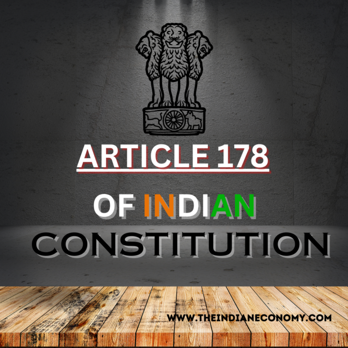 ARTICLE 178 OF INDIAN CONSTITUTION
